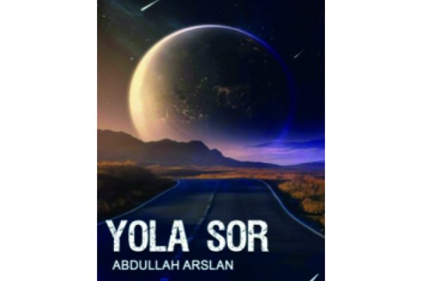 YOLA SOR / ABDULLAH ARSLAN