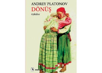 Andrey Platonov Üzerine Dağınık Satırlar / Bedriye Korkankorkmaz