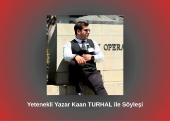 Kaan Turhal ile Söyleşi / Betül Fırat